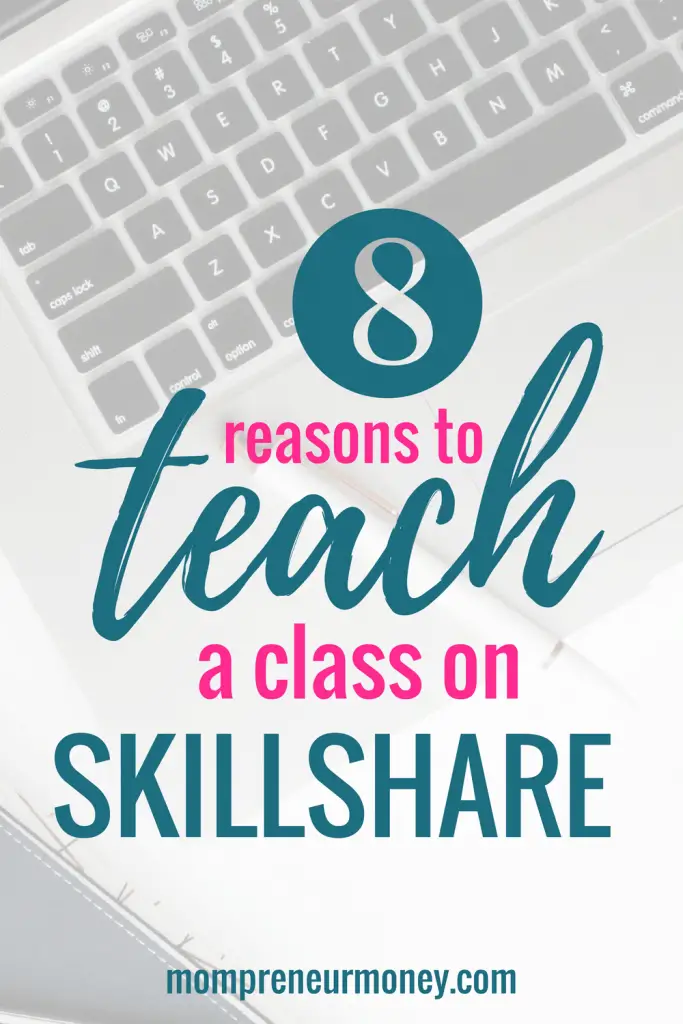 8 Reasons to Teach a Class on Skillshare