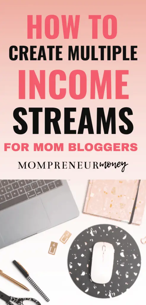 Multiple Income Streams for Mom Bloggers