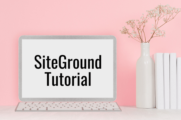 Siteground Tutorial