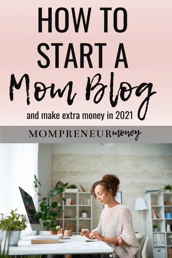Start a Mom Blog in 2021